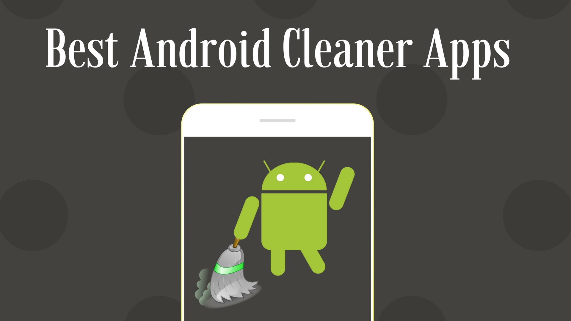 (AD) Best 5 apps to clean your Android device WebAppRater