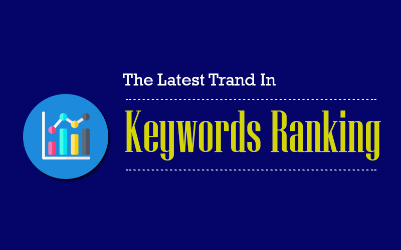 The Latest Trend in Keywords Ranking