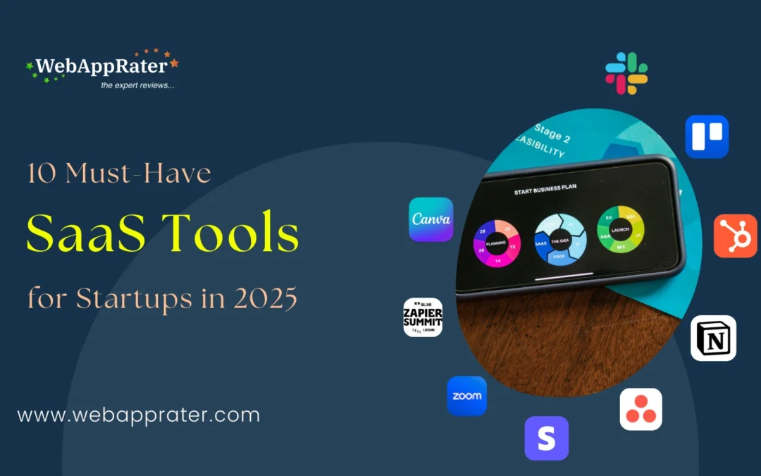 Top 10 SaaS Tools Every Startup Needs in 2025