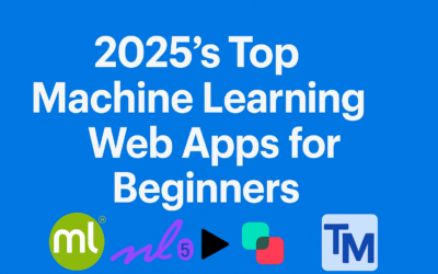 2025’s Top Machine Learning Web Apps for Beginners