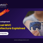 PHP Development Tutorial 7 Laravel MVC Architecture Explained_webapprater