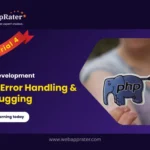 PHP Development_Tutorial 4_PHP Error Handling & Debugging_WebApprater