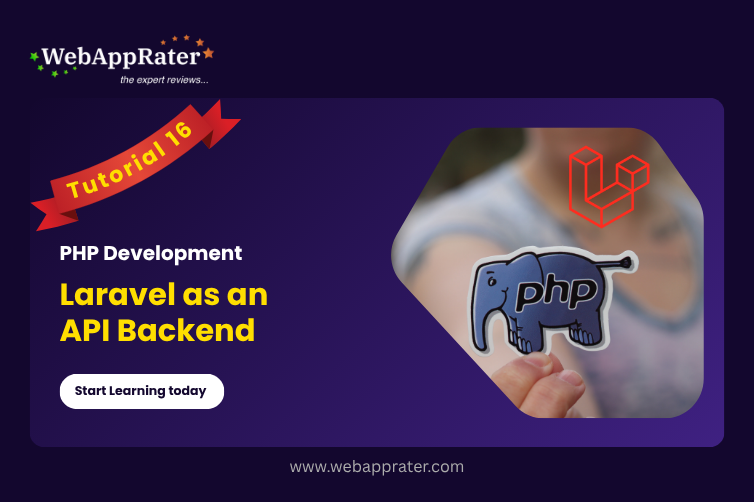 PHP Development | Tutorial 16 | Laravel as an API Backend