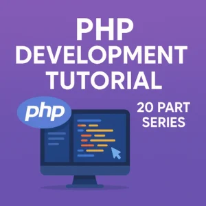 PHP development 20 part series