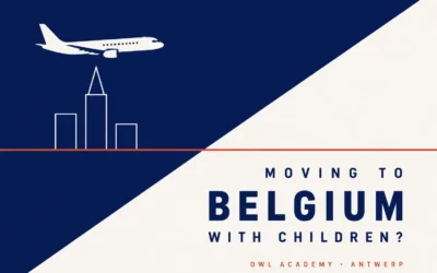 Moving to Belgium With School-Age Children? Here Is What You Need to Know About OWL Academy